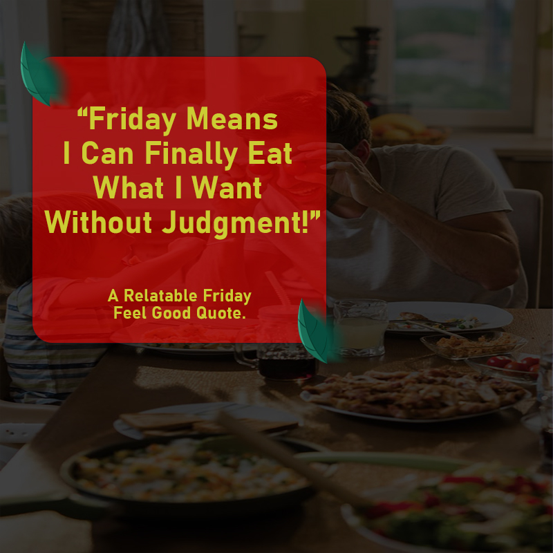 friday feel good quotes